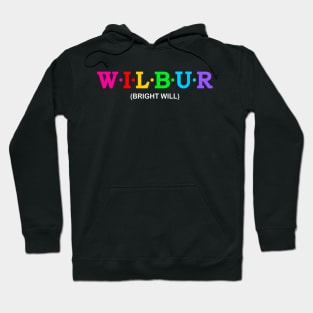 Wilbur - Bright Will. Hoodie